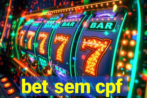 bet sem cpf